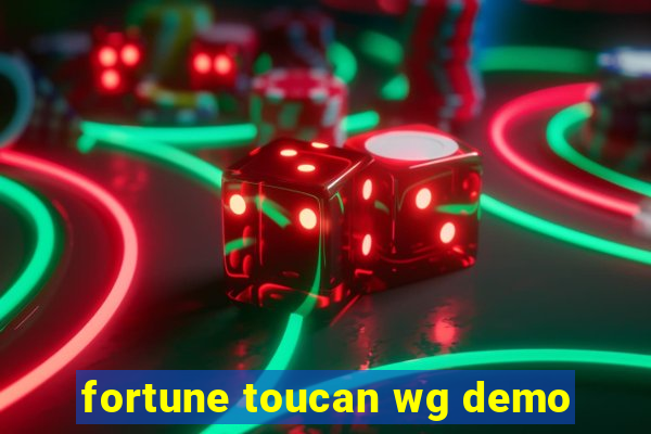 fortune toucan wg demo
